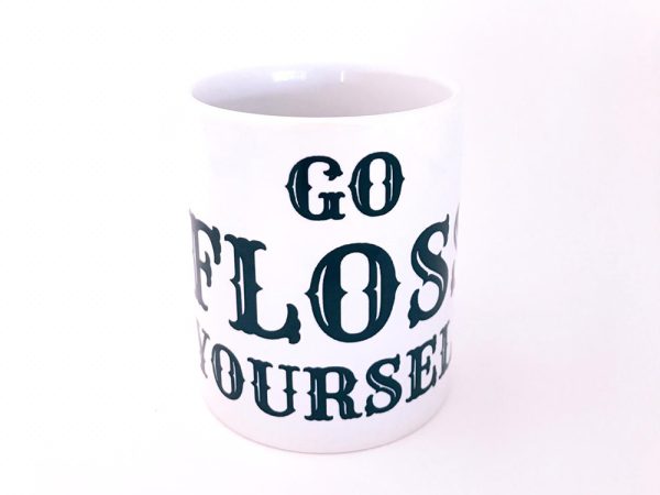 Go Floss Yourself Mug